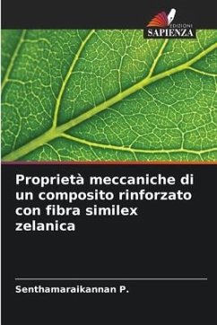 Proprietà meccaniche di un composito rinforzato con fibra similex zelanica - P., Senthamaraikannan