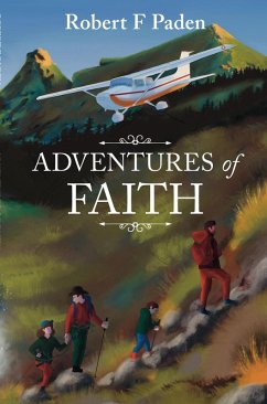 Adventures in Faith (Life and Times of Robert F Paden, #3) (eBook, ePUB) - Paden, Robert F