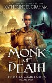 Monk of Death (The Lords' Gambit Series, #2) (eBook, ePUB)