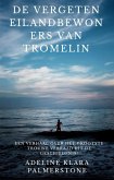 De vergeten eilandbewoners van Tromelin: een verhaal over het grootste trouwe verraad uit de geschiedenis! (eBook, ePUB)