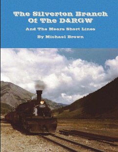 The Silverton Branch Of The D&RGW - Brown, Michael