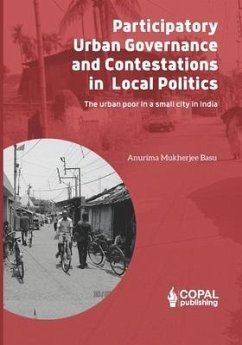 Participatory Governance and Contestations in Local Politics - Basu, Anurima Mukherjee