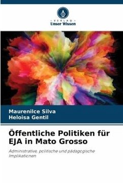 Öffentliche Politiken für EJA in Mato Grosso - Silva, Maurenilce;Gentil, Heloisa