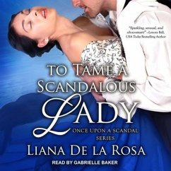 To Tame a Scandalous Lady - Rosa, Liana de la