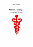 Mission Heilung (eBook, ePUB)