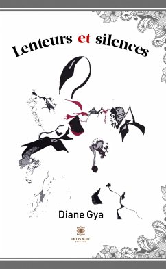 Lenteurs et silences (eBook, ePUB) - Gya, Diane