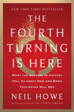The Fourth Turning Is Here - Howe, Neil