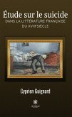 Étude sur le suicide dans la littérature française du XVIIIe siècle (eBook, ePUB)