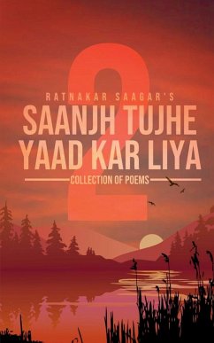 Saanjh Tujhe Yaad Kar Liya Hai Part Two / साँझ तुझे याद कर लि - Saagar, Ratnakar