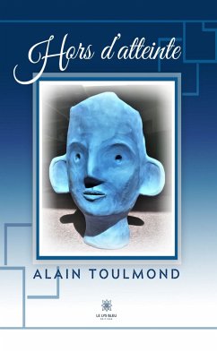 Hors d’atteinte (eBook, ePUB) - Toulmond, Alain