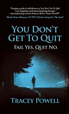 You Don't Get to Quit - Powell, Tracey