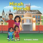 Micah and Moriah: What's in a Name?