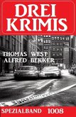 Drei Krimis Spezialband 1008 (eBook, ePUB)