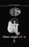 Mon vagin clos (eBook, ePUB)