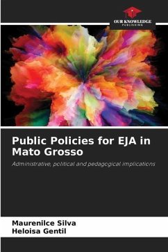 Public Policies for EJA in Mato Grosso - Silva, Maurenilce;Gentil, Heloisa