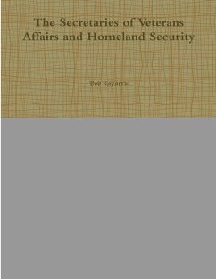 The Secretaries of Veterans Affairs and Homeland Security - Navarro, Bob