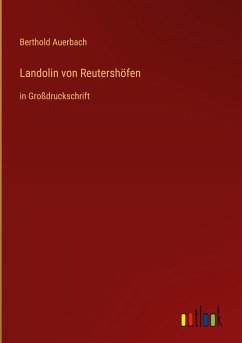 Landolin von Reutershöfen - Auerbach, Berthold