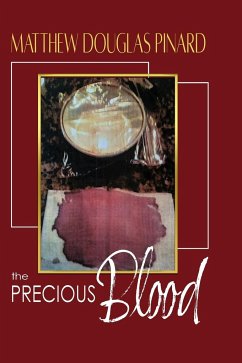 The Precious Blood - Pinard, Matthew Douglas
