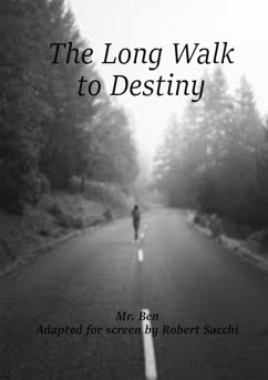 The Long Walk to Destiny - Ben