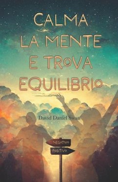 Calma la mente e trova equilibrio - Swan, David Daniel