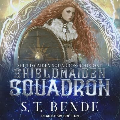 Shieldmaiden Squadron - Bende, S. T.