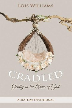 Cradled: Gently in the Arms of God - Williams, Lois