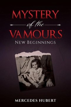 Mystery of the Vamours: New Beginnings - Hubert, Mercedes