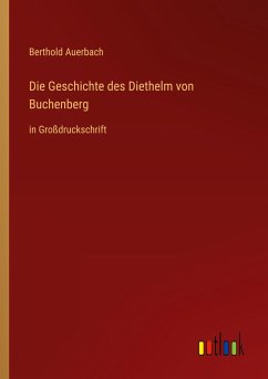 Die Geschichte des Diethelm von Buchenberg - Auerbach, Berthold