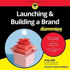 Launching & Building a Brand for Dummies - Will, Amy