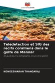 Télédétection et SIG des récifs coralliens dans le golfe de Mannar