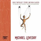 Do What the Boss Says: Stories of Family and Childhood