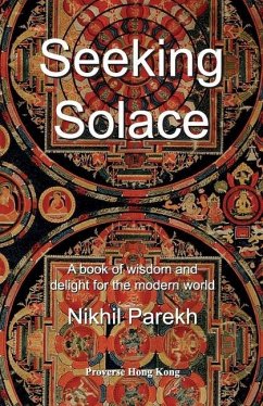 Seeking Solace: A book of wisdom and delight for the modern world - Parekh, Nikhil