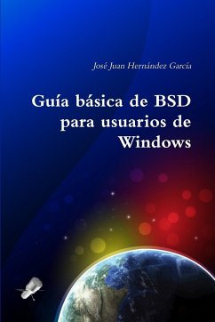 Guía básica de BSD para usuarios de Windows - Hernández García, José Juan