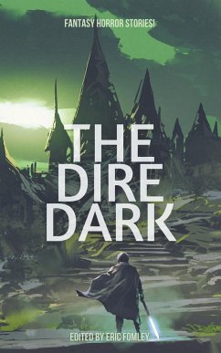 The Dire Dark - Fomley, Eric