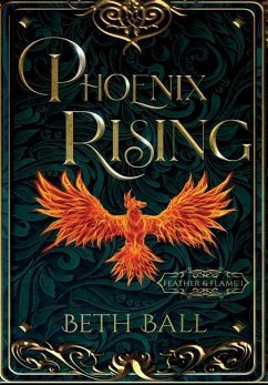 Phoenix Rising - Ball, Beth