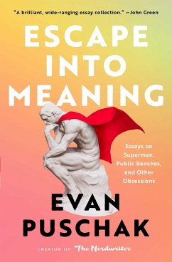 Escape into Meaning - Puschak, Evan