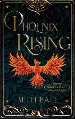 Phoenix Rising - Ball, Beth