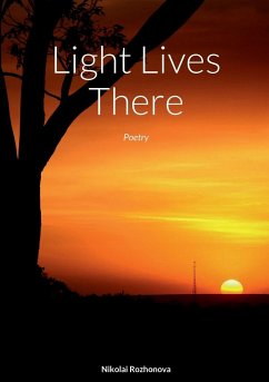 Light Lives There - Rozhonova, Nikolai
