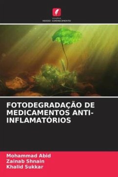 FOTODEGRADAÇÃO DE MEDICAMENTOS ANTI-INFLAMATÓRIOS - Abid, Mohammad;Shnain, Zainab;Sukkar, Khalid