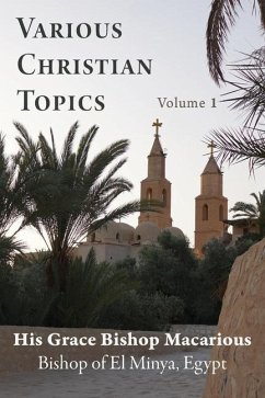 Various Christian Topics: Volume 1 - Macarious, Bishop