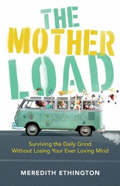 The Mother Load - Ethington, Meredith