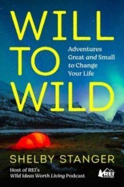 Will to Wild - Stanger, Shelby