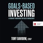 Goals-Based Investing: A Visionary Framework for Wealth Management