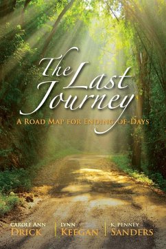 The Last Journey - Drick, Carole Ann; Keegan, Lynn; Sanders, K. Penney