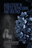 Adolescent in Stress, Depression, and Violence