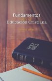Fundamentos de la Educación Cristiana
