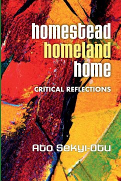 Homestead, Homeland, Home - Sekyi-Otu, Ato