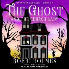 The Ghost and the Church Lady - Holmes, Bobbi