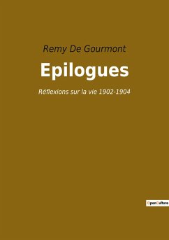 Epilogues - De Gourmont, Remy