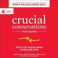 Crucial Conversations: Tools for Talking When Stakes Are High, Third Edition - Switzler, Al; Grenny, Joseph